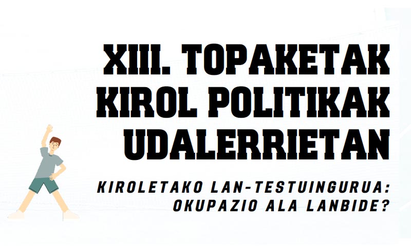XIII. Topaketak Kirol politikak Udalerrietan