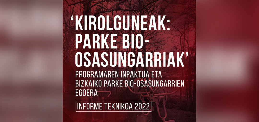 Disponible el informe técnico de los parques biosaludables de Bizkaia